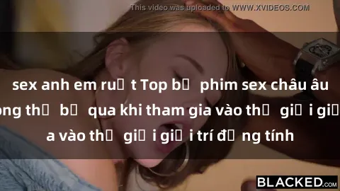 sex anh em ruột Top bộ phim sex châu âu nổi tiếng không thể bỏ qua khi tham gia vào thế giới giải trí đồng tính